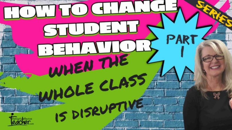 how to change student behaviour whole class