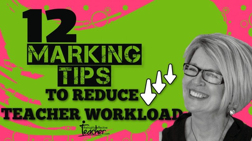 12 Marking Tips To Reduce Teacher Workload